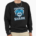 Grandpa Shark Sweatshirt - Casual Everyday Wear Unisex - T-Shirt, Sweatshirt, Hoodie