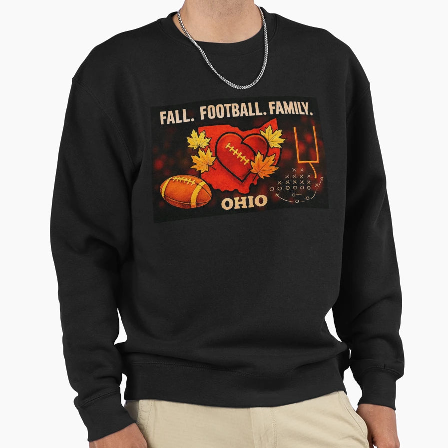 Fall Football Family Ohio Sweatshirt - Casual Everyday Wear Men Women - T-Shirt, Sweatshirt, Hoodie
