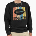Football Oldschool Sweatshirt - Custom Art Print Men Women - T-Shirt, Sweatshirt, Hoodie