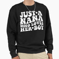 Just Nana Who Loves Her Sweatshirt - Minimalist Print Men Women - T-Shirt, Sweatshirt, Hoodie