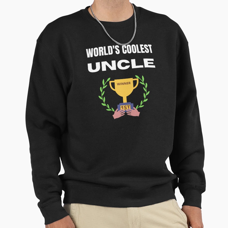 Worlds Coolest Uncle Sweatshirt - Streetwear Style Unisex - T-Shirt, Sweatshirt, Hoodie