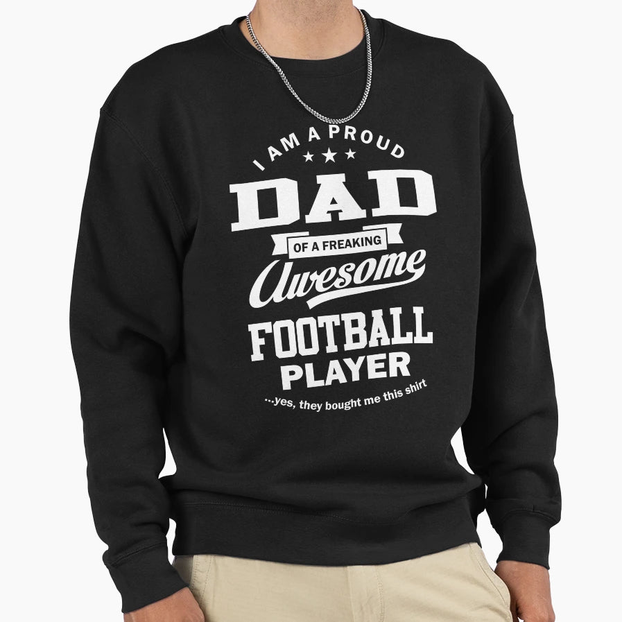 Proud Daddy Soccer Player Sweatshirt - Custom Art Print Unisex - T-Shirt, Sweatshirt, Hoodie