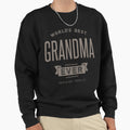 Worlds Best Grandma Ever Sweatshirt - Aesthetic Graphic Men Women - T-Shirt, Sweatshirt, Hoodie