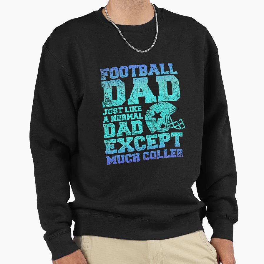 Football Dads Sweatshirt - Trendy Graphic Unisex - T-Shirt, Sweatshirt, Hoodie