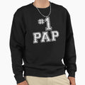 1 Pap Fathers Day Birthday Gift Sweatshirt - Fun Novelty Design Men Women - T-Shirt, Sweatshirt, Hoodie
