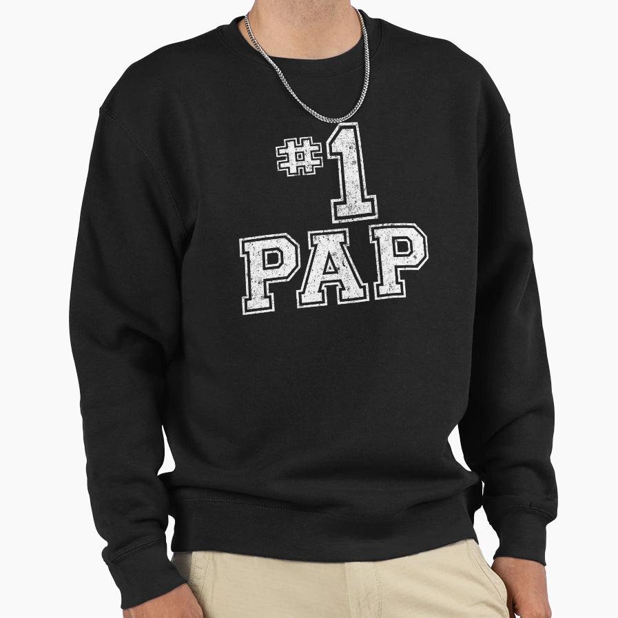 1 Pap Fathers Day Birthday Gift Sweatshirt - Fun Novelty Design Men Women - T-Shirt, Sweatshirt, Hoodie