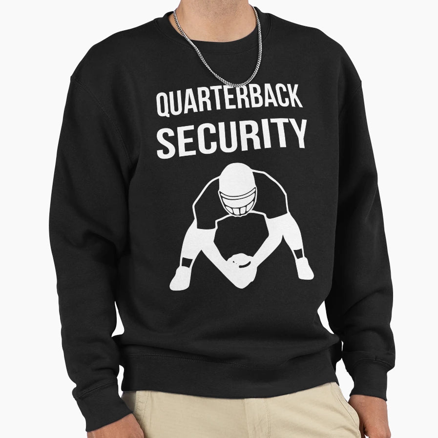 Quarterback Security Lineman Iii Sweatshirt - Graphic Print Men Women - T-Shirt, Sweatshirt, Hoodie
