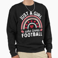Just Who Loves Football Sweatshirt - Aesthetic Graphic for Adults - T-Shirt, Sweatshirt, Hoodie