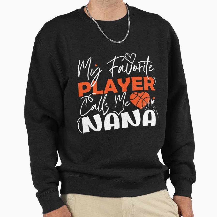 My Favorite Basketball Player Calls Sweatshirt - Trendy Graphic for Adults - T-Shirt, Sweatshirt, Hoodie