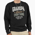 Grandpa Knows Everything Funny Sweatshirt - Aesthetic Graphic for Adults - T-Shirt, Sweatshirt, Hoodie