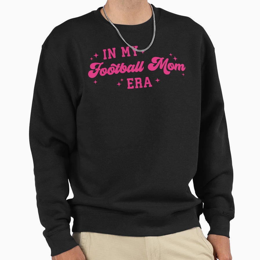 My Football Mom Era Football Mama Sweatshirt - Streetwear Style Unisex - T-Shirt, Sweatshirt, Hoodie