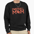 Funny Womens Game Day Football Mom Sweatshirt - Trendy Graphic for Adults - T-Shirt, Sweatshirt, Hoodie