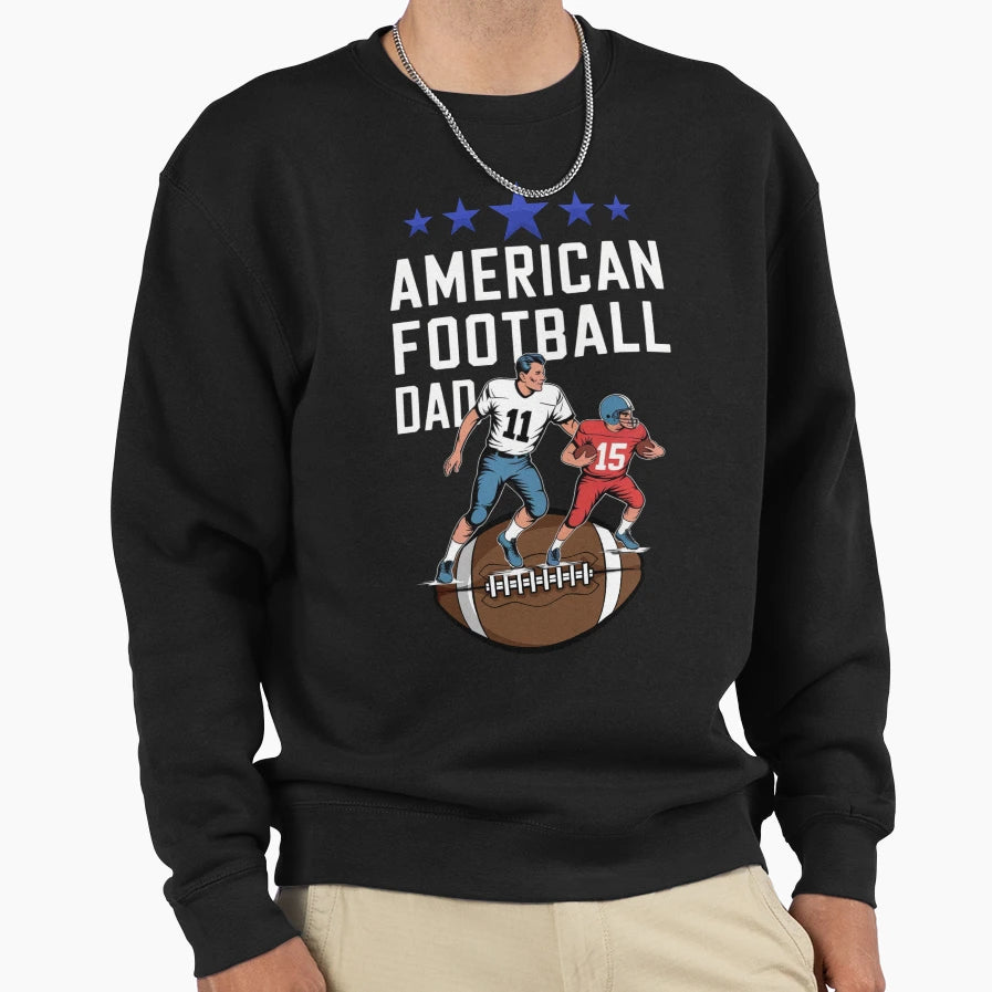American Football Dad Sweatshirt - Custom Art Print Men Women - T-Shirt, Sweatshirt, Hoodie