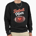 Football Mom Mothers Day Football Sweatshirt - Minimalist Print for Adults - T-Shirt, Sweatshirt, Hoodie