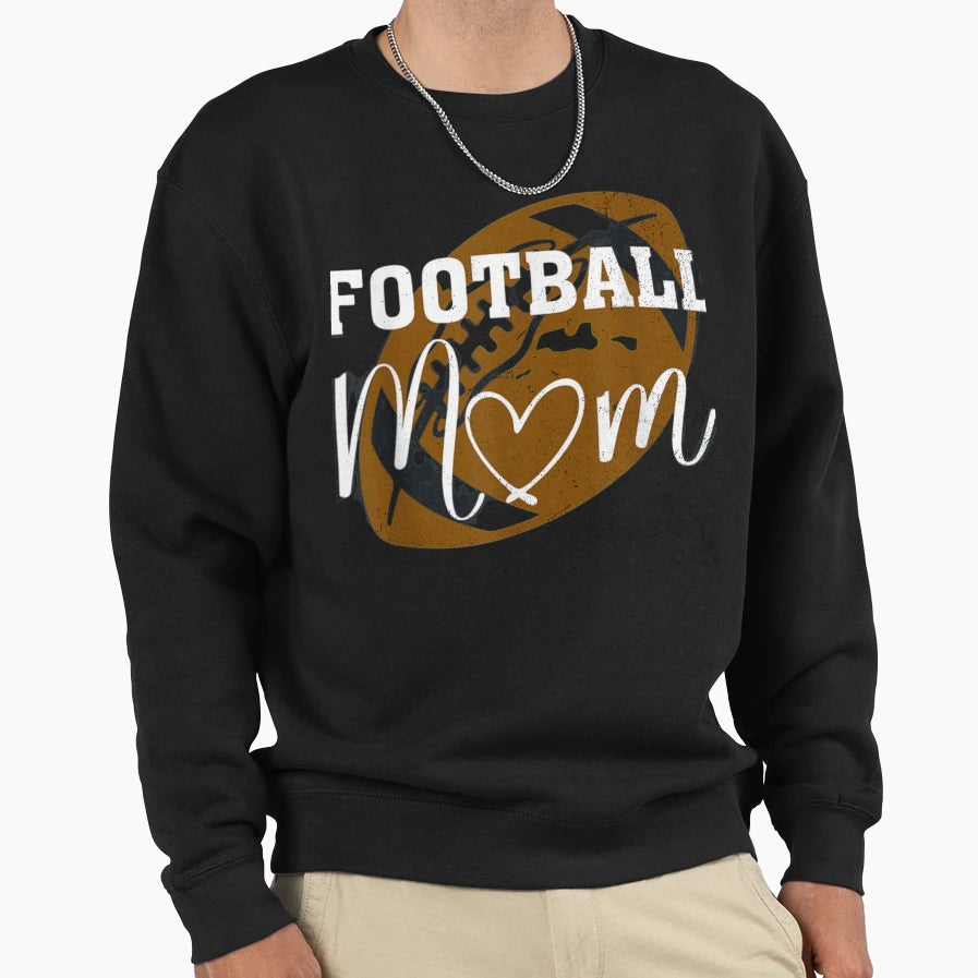 Football Mom Sweatshirt - Novelty Apparel for Adults - T-Shirt, Sweatshirt, Hoodie