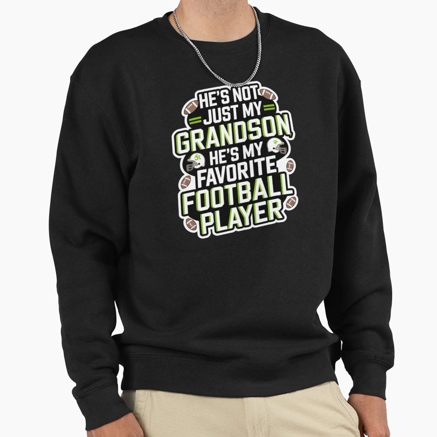 Sports He S Not Just My Grandson He Sweatshirt - Trendy Graphic for Adults - T-Shirt, Sweatshirt, Hoodie