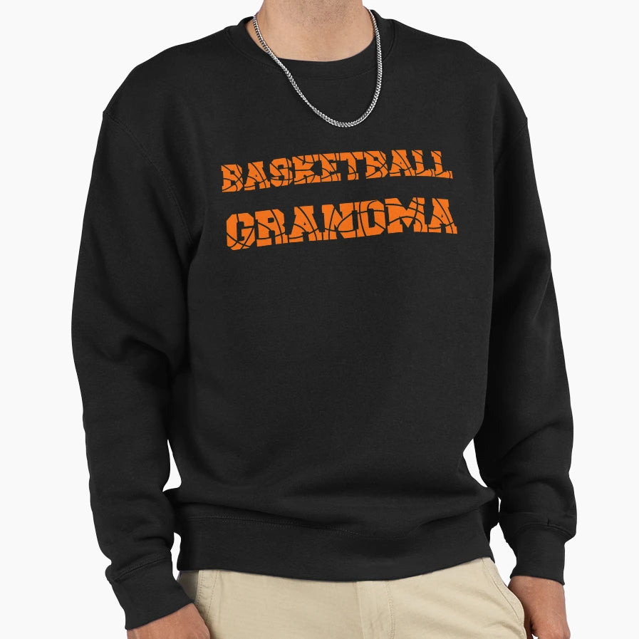 Basketball Grandma Sweatshirt - Casual Everyday Wear Men Women - T-Shirt, Sweatshirt, Hoodie