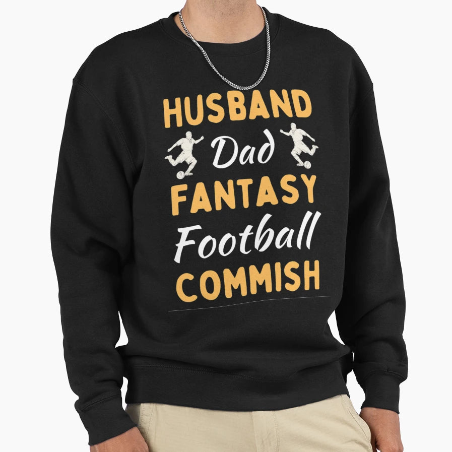 Husband Dad Fantasy Football Sweatshirt - Streetwear Style for Adults - T-Shirt, Sweatshirt, Hoodie