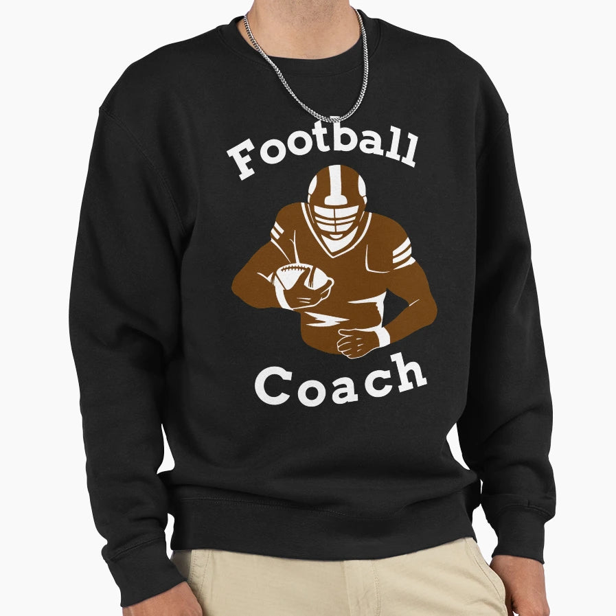 American Football Coach Player Sweatshirt - Novelty Apparel Men Women - T-Shirt, Sweatshirt, Hoodie
