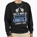 This Is What Awesome Uncle Looks Like Sweatshirt - Streetwear Style Unisex - T-Shirt, Sweatshirt, Hoodie