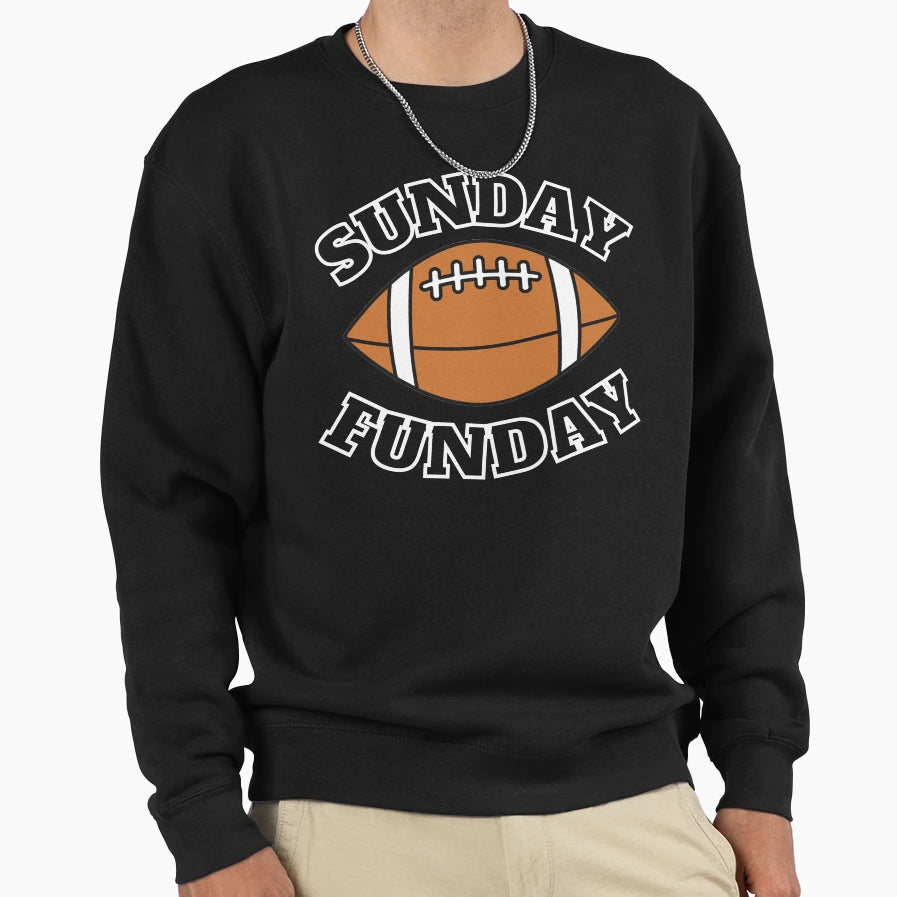 Sunday Funday Football Day Sweatshirt - Fun Novelty Design Unisex - T-Shirt, Sweatshirt, Hoodie