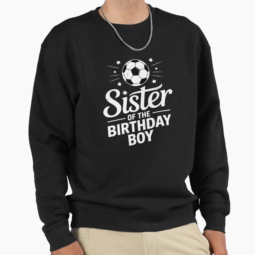 Sister Birthday Matching Family Sweatshirt - Graphic Print Men Women - T-Shirt, Sweatshirt, Hoodie