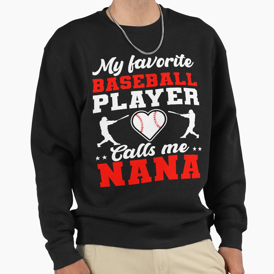 My Favorite Baseball Player Sweatshirt - Fun Novelty Design Men Women - T-Shirt, Sweatshirt, Hoodie