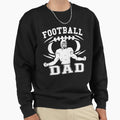 Football Dad Sweatshirt - Custom Art Print Unisex - T-Shirt, Sweatshirt, Hoodie