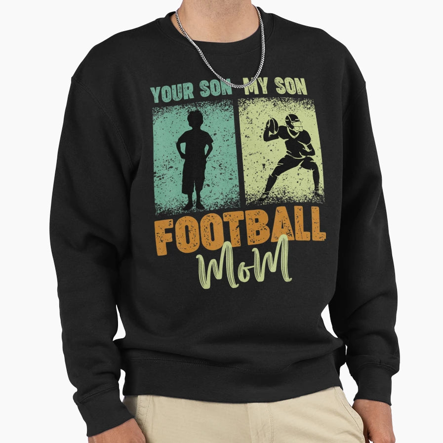 Football Mom S Sweatshirt - Casual Everyday Wear Men Women - T-Shirt, Sweatshirt, Hoodie