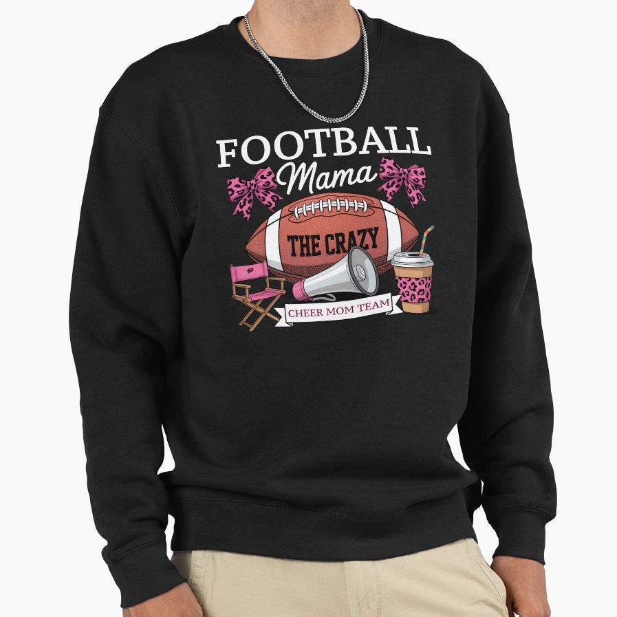 Football Mama Sweatshirt - Casual Everyday Wear for Adults - T-Shirt, Sweatshirt, Hoodie