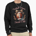 Football Mama Social Club Sweatshirt - Aesthetic Graphic Men Women - T-Shirt, Sweatshirt, Hoodie
