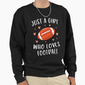 Just Who Loves Football Football Sweatshirt - Casual Everyday Wear Unisex - T-Shirt, Sweatshirt, Hoodie