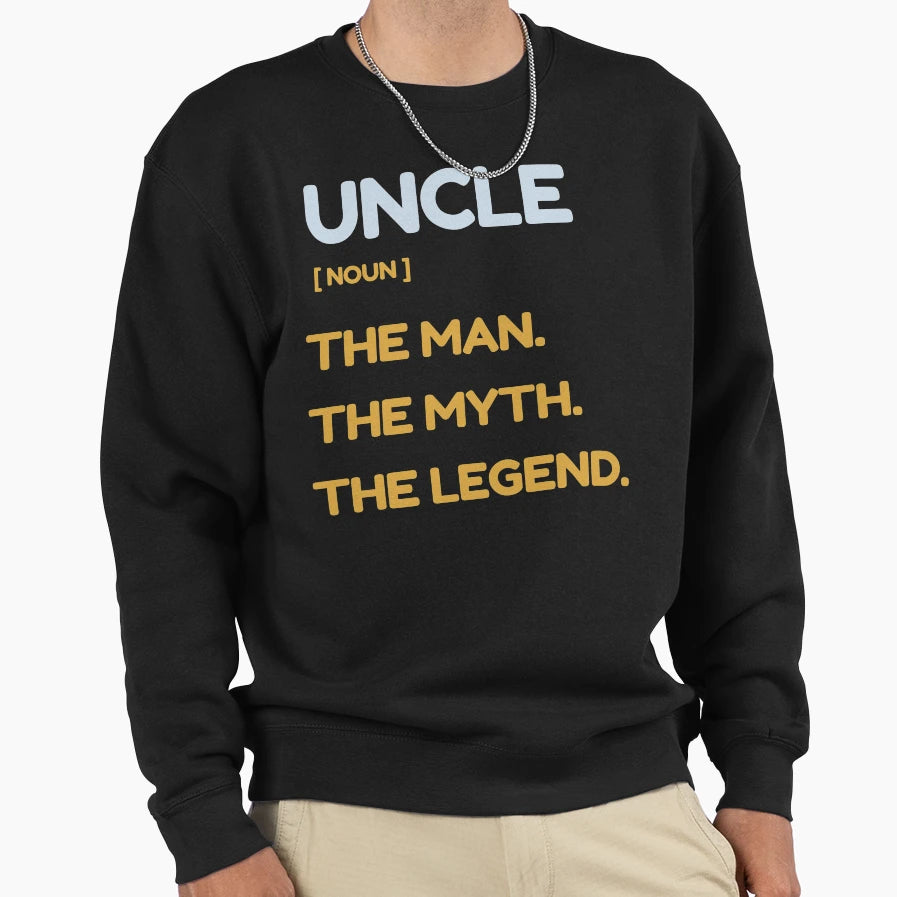 Uncle Myth Legend Sweatshirt - Streetwear Style Unisex - T-Shirt, Sweatshirt, Hoodie