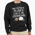 My Favorite Football Player Calls Me Sweatshirt - Custom Art Print Unisex - T-Shirt, Sweatshirt, Hoodie