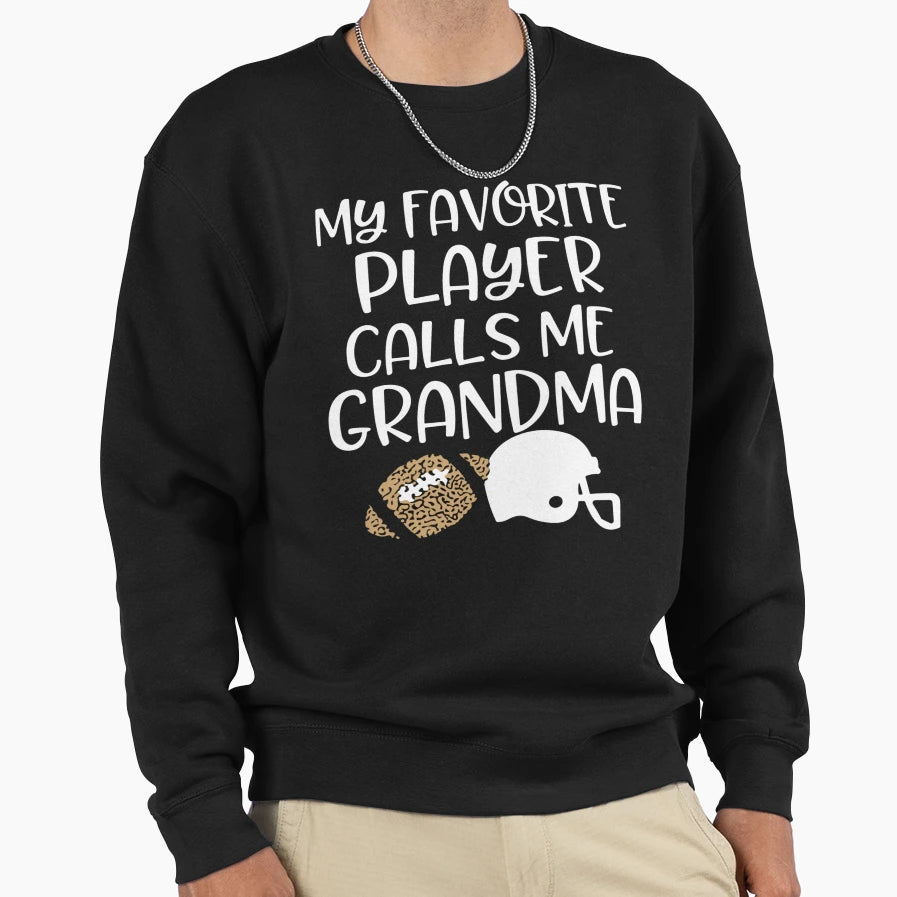 My Favorite Football Player Calls Me Sweatshirt - Custom Art Print Unisex - T-Shirt, Sweatshirt, Hoodie