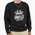 Worlds Greatest Uncle Best Uncle Sweatshirt - Fun Novelty Design Unisex - T-Shirt, Sweatshirt, Hoodie