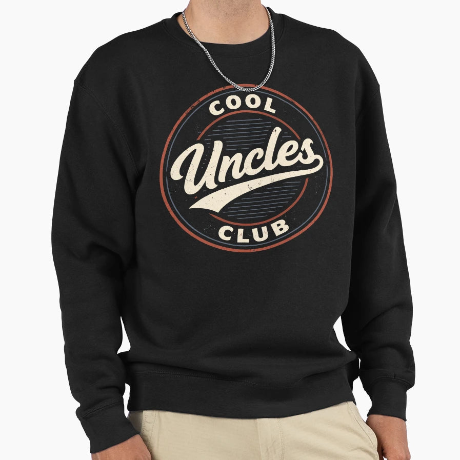 Uncles Club Sweatshirt - Novelty Apparel for Adults - T-Shirt, Sweatshirt, Hoodie