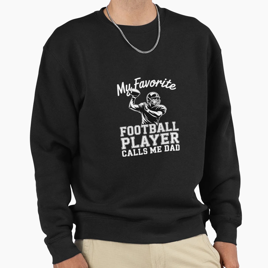 My Favorite Football Player Calls Sweatshirt - Custom Art Print for Adults - T-Shirt, Sweatshirt, Hoodie