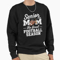 Football Senior Mom 2026 Final Sweatshirt - Fun Novelty Design for Adults - T-Shirt, Sweatshirt, Hoodie