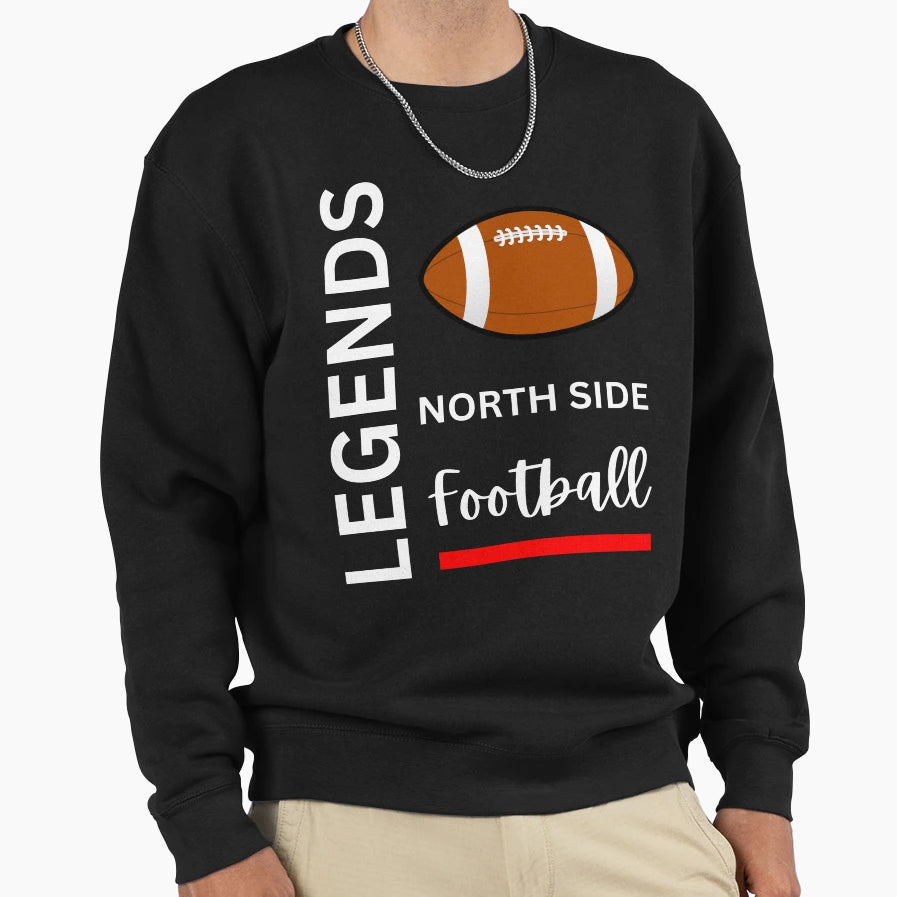 North Side Legends Football Sweatshirt - Streetwear Style for Adults - T-Shirt, Sweatshirt, Hoodie