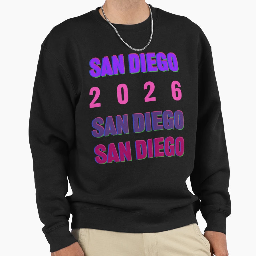 San Diego 2026 Layered Typography Sweatshirt - Casual Everyday Wear Unisex - T-Shirt, Sweatshirt, Hoodie