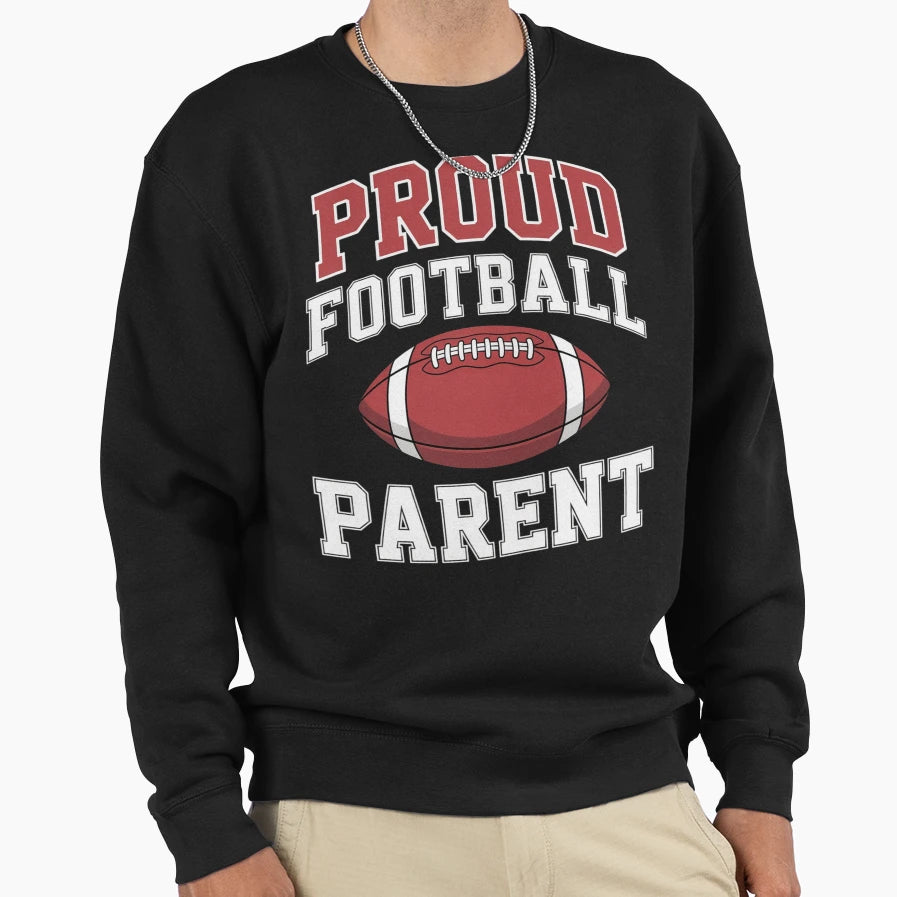 Proud Football Parent Game Day Sweatshirt - Custom Art Print for Adults - T-Shirt, Sweatshirt, Hoodie