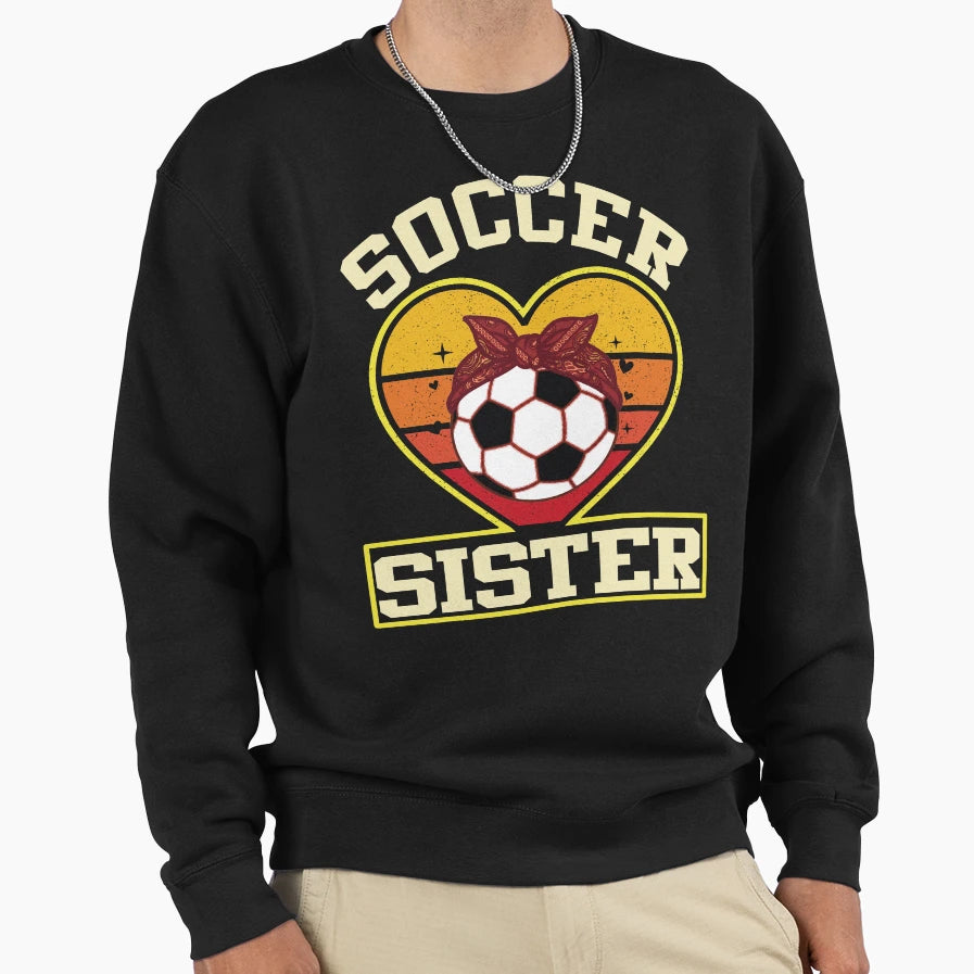 Soccer Sister Heart Sweatshirt - Aesthetic Graphic for Adults - T-Shirt, Sweatshirt, Hoodie