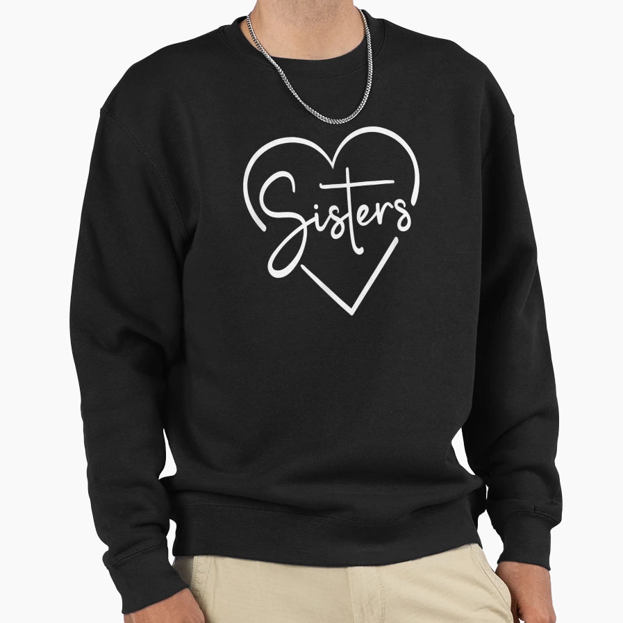 Love My Sister Sister Sweatshirt - Casual Everyday Wear for Adults - T-Shirt, Sweatshirt, Hoodie