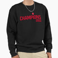Champions Sweatshirt - Graphic Print for Adults - T-Shirt, Sweatshirt, Hoodie