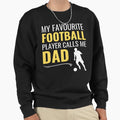 My Favourite Football Player Calls Me Sweatshirt - Graphic Print Men Women - T-Shirt, Sweatshirt, Hoodie