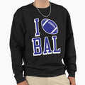 I Love Bal Football Black Sweatshirt - Streetwear Style for Adults - T-Shirt, Sweatshirt, Hoodie
