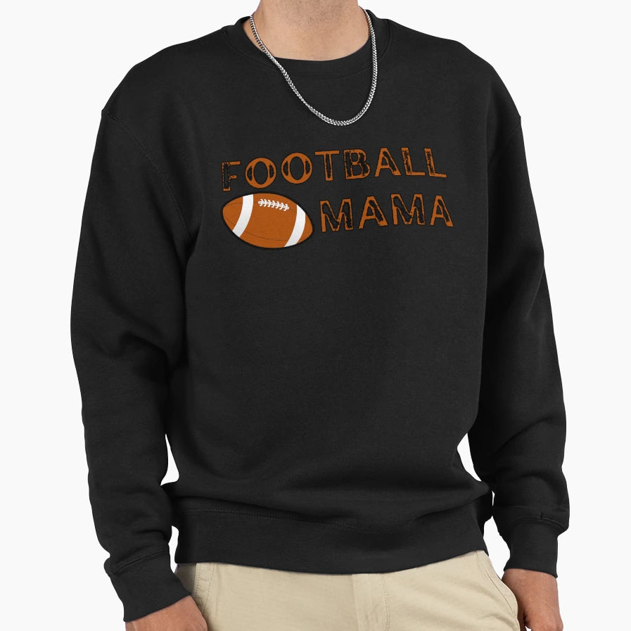 Football Mama Mom Foot Balls Mother Sweatshirt - Graphic Print Men Women - T-Shirt, Sweatshirt, Hoodie