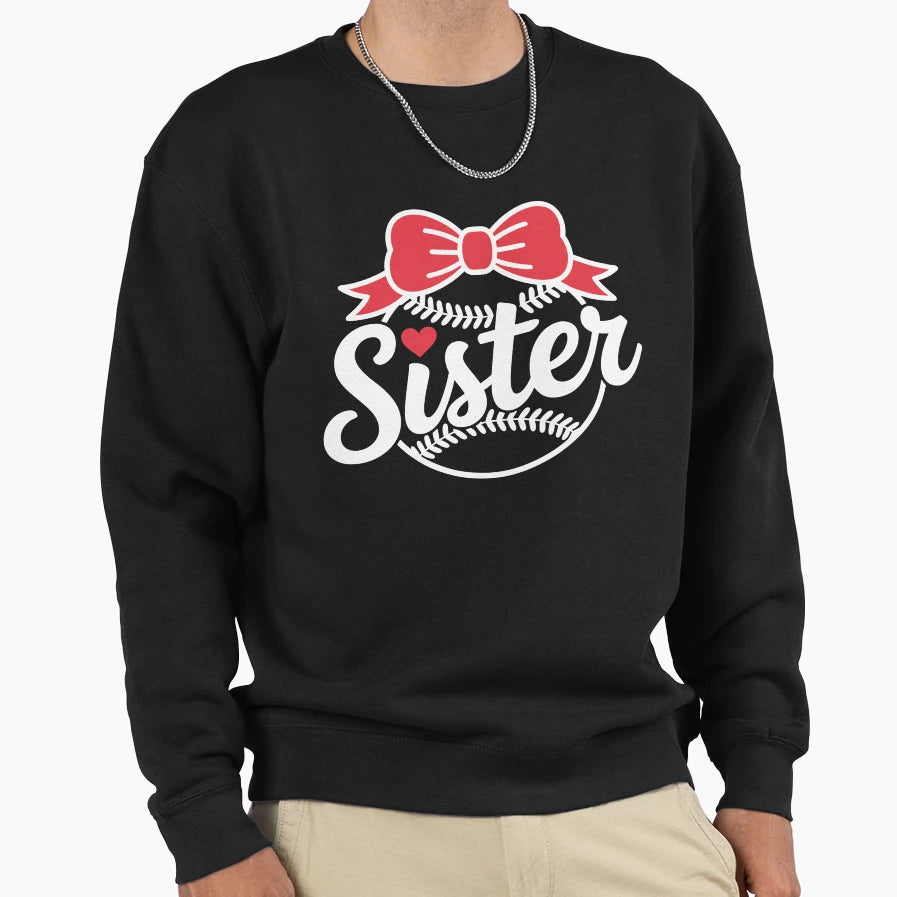 Baseball Sister Sweatshirt - Unique Graphic for Adults - T-Shirt, Sweatshirt, Hoodie