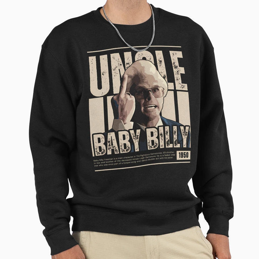 Uncle Billy Uncle Billy Uncle Billy Sweatshirt - Trendy Graphic Unisex - T-Shirt, Sweatshirt, Hoodie